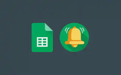 Set Up Google Sheets Notifications of Changes